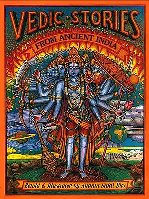 Vedic Stories From Ancient India (Written for young readers)