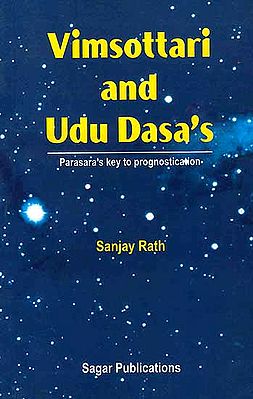 Vimsottari and Udu Dasa's: Parasara's Key to Prognostication
