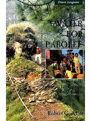 Water for Pabolee (Stories about People and Development in the Himalayas)