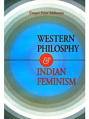 Western Philosophy and Indian Feminism