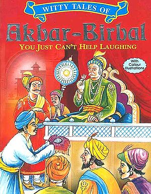 Witty Tales of Akbar-Birbal (You Just Can't Help Laughing)