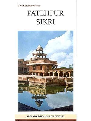 World Heritage Series Fatehpur Sikri