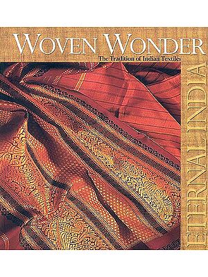 Woven Wonder: The Tradition of Indian Textiles