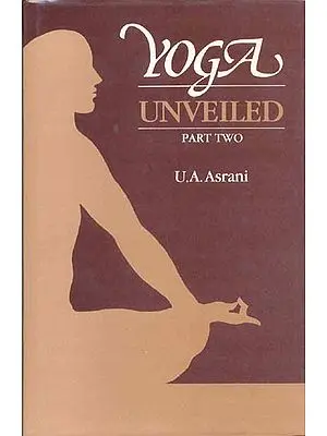 YOGA UNVEILED (PART TWO) -  An Old Book