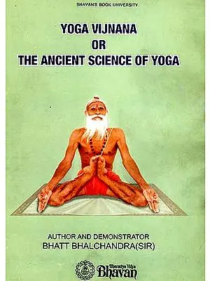 Yoga Vijnana or The Ancient Science of Yoga (A Color Photograph on Each Page)