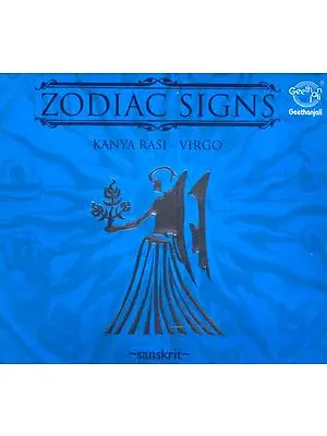 Zodiac Signs…Kanya Rasi - Virgo (Sanskrit) (Audio CD)