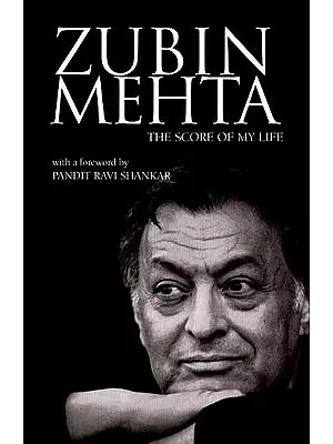 Zubin Mehta: The Score of My Life