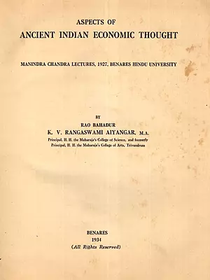Aspects of Ancient Indian Economic Thought: Manindra Chandra Lectures, 1927, Benares Hindu University (An Old and Rare Book: Only 1 Quantity Available)