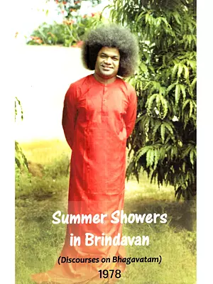 Summer Showers in Brindavan 1978: Discourses of Bhagawan Sri Sathya Sai Baba on Bhagavatam