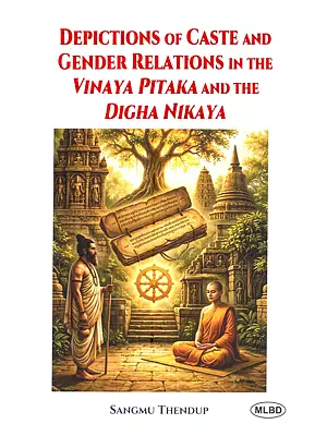 Depictions of Castle and Gender Relations in the Vinaya Pitaka and the Digha Nikaya