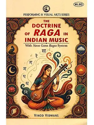 The Doctrine of Raga in Indian Music with Nava Gana Ragas System