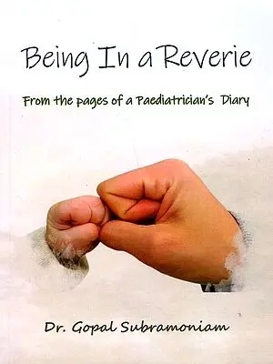 Being in a Reverie from the Pages of a Paediatrician's Diary