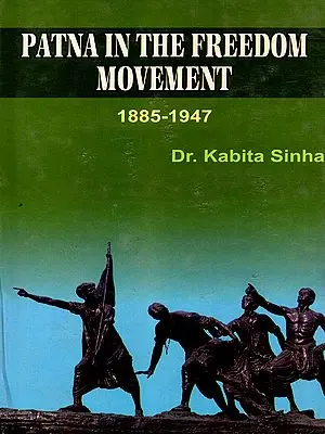 Patna in the Freedom Movement (1885-1947)