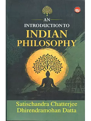 An Introduction to Indian Philosophy