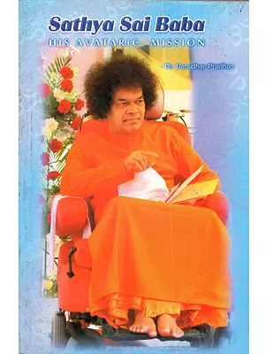 Sathya Sai Baba: His Avataric Mission