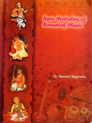 Rare Melodies of Karnatak Music (Only 1 Copy Available) An Old and Rare Book