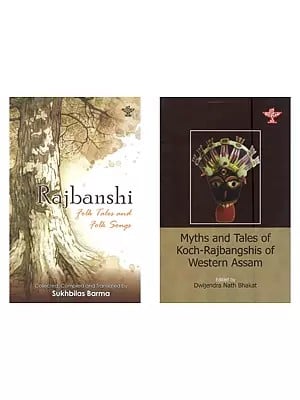 Folk Music and Literature of the Rajbanshis (Set of 2 Books)