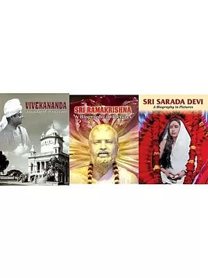 Sri Ramakrishna, Sri Sarada Devi and Swami Vivekananda (A Biography in Pictures)