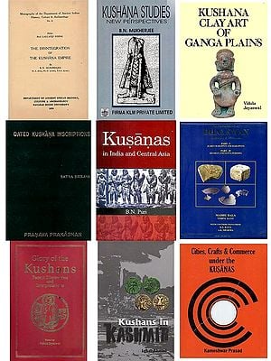 Art and History of the Kushana Empire (Set of 9 Books)