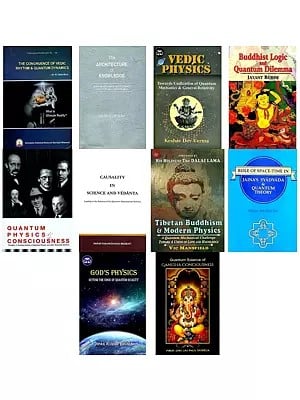 Quantum Mechanics and Indian Philosophy (Set of 10 Books)
