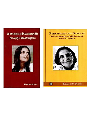 Shri Anandamayi Ma's Philosophy of Absolute Cognition (Set of 2 Books)