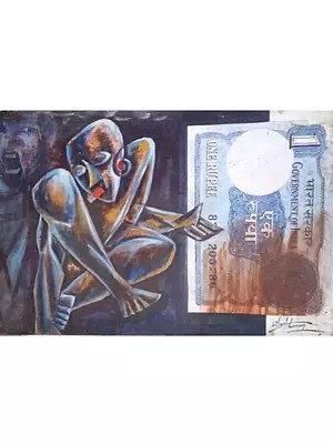 Need Of Money | Acrylic On Canvas | By Rizvi Hasan Ansari