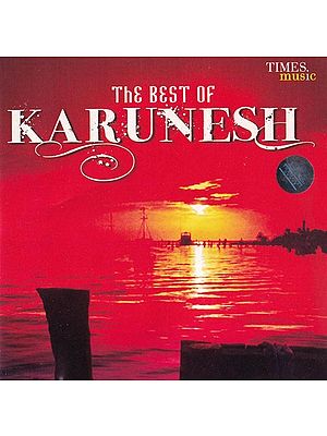 The Best of Karunesh in Audio CD (Rare: Only One Piece Available)