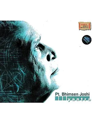 Pt. Bhimsen Joshi Yantra in Audio CD (Rare: Only One Piece Available) | Bhimsen Joshi <p> TIMES MUSIC