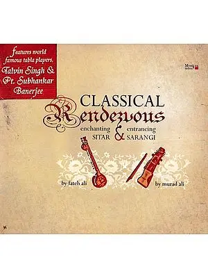 Classical Rendezvous Enchanting Sitar and Entracing Sarangi in Set of 2 Audio CD (Rare: Only One Piece Available) | Fateh Ali and Murad Ali<p>Mystica Music