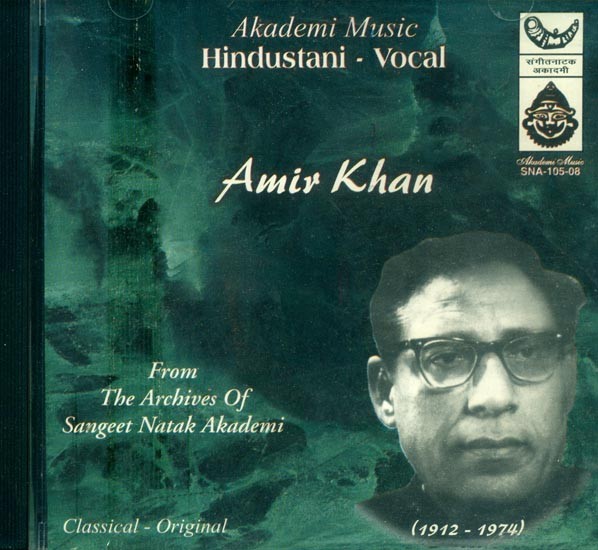 Hindustani Vocal- Amir Khan from the Archives of Sangeet Natak Akademi (Audio CD)