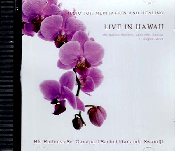 Music For Meditation and Healing Live in Hawaii:  His Holiness Sri Ganapati Sachchidananda Swamiji in Audio CD (Rare: Only One Piece Available)