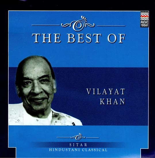 The Best of Vilayat Khan in Audio CD (Rare: Only Two Piece Available)
