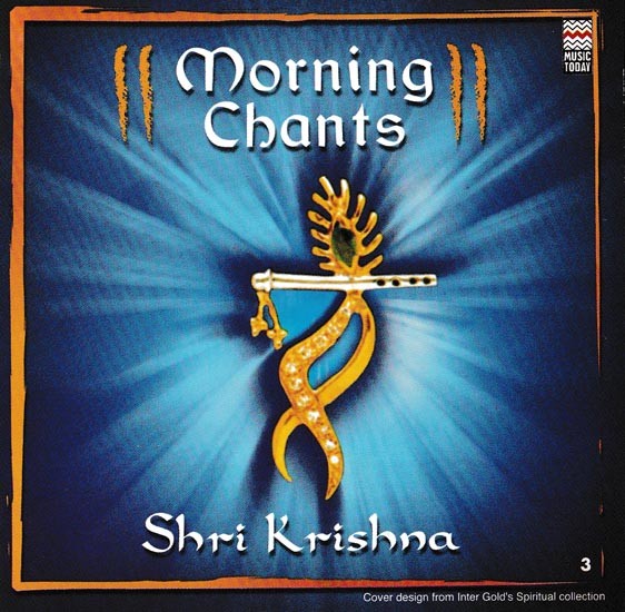 Morning Chants- Shri Krishna in Audio CD (Rare: Only One Piece Available)