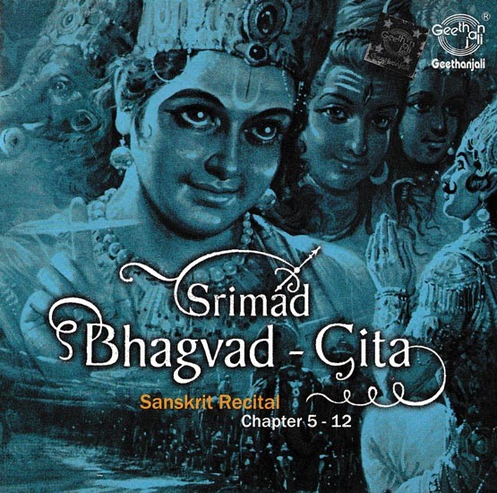 Srimad Bhagvad- Gita Sanskrit Recital Chapter 5-12  in Audio CD (Rare: Only One Piece Available)