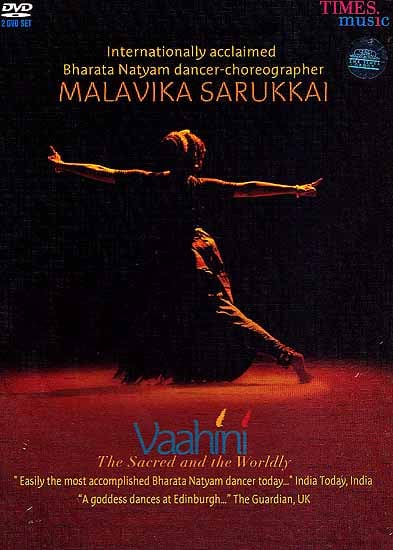 Vaahini (The Sacred and the Worldly) by Internationally Acclaimed Bharata Natyam Dancer-choreographer Malavika Sarukkai (DVD)