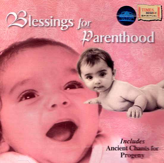 Blessings for Parenthood - Includes Ancient Chants for Progeny (Audio CD)