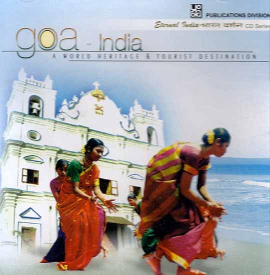 Goa: A World Heritage & Tourist Destination (CD- ROM)