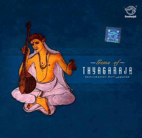 Gems of Thyagaraja Instrumental: Nadhaswaram (Audio CD)