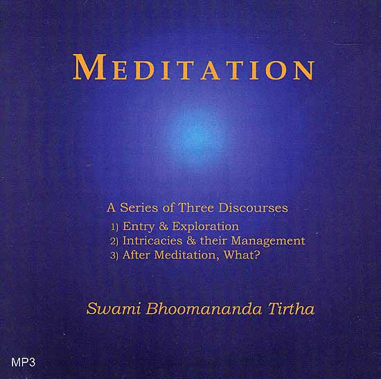 Meditation: A Series of Three Discourses (MP3)