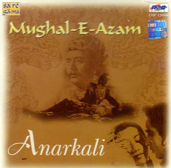 Mughal – E – Azam (Anarkali) (Audio CD)