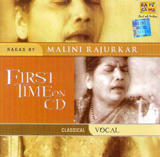 First Time on CD – Ragas By Malini Rajurkar - Classical Vocal (Audio CD)