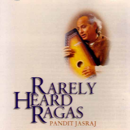 Rarely Heard Ragas – Pandit Jasraj (Audio CD)