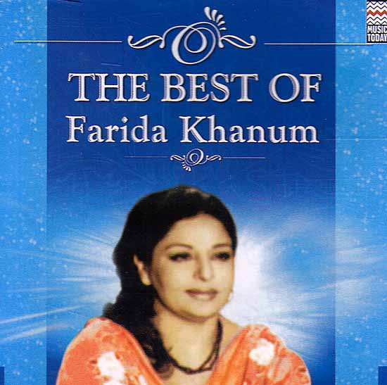 The Best of Farida Khanum (Audio CD)