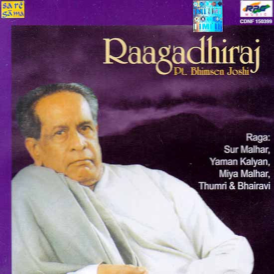 Raagadhiraj Pt. Bhimsen Joshi Raga: Sur Malhar, Yaman Kalyan, Miya Malhar, Thumri & Bhairavi (Audio CD)