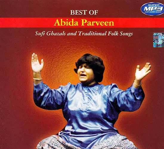 Best of Abida Parveen (Sufi Ghazal and Traditional Folk Songs) (MP3)