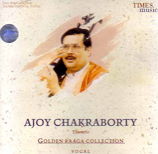 Golden Raaga Collection – Ajoy Chakraborty (Vocal) (Audio CD)