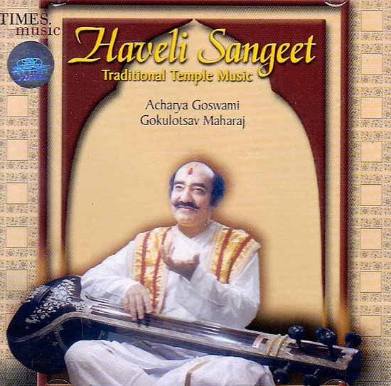 Haveli Sangeet (Traditional Temple Music) (Audio CD)