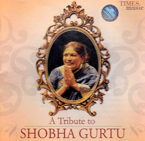 A Tribute To Shobha Gurtu (Audio CD)