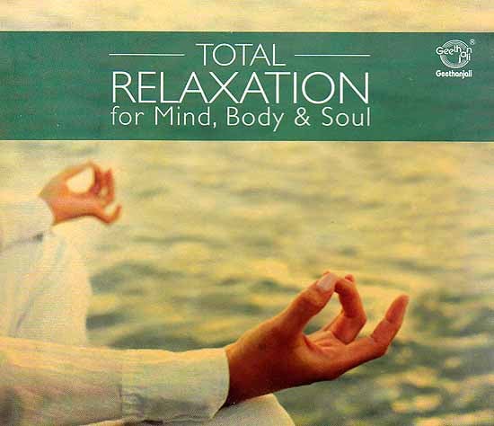 Total Relaxation For Mind, Body & Soul (Audio CD)