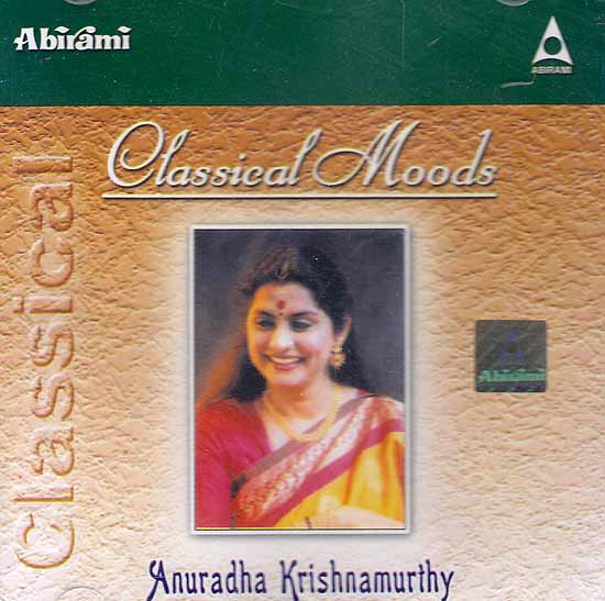 Classical Moods: Anuradha Krishnamurthy (Audio CD)